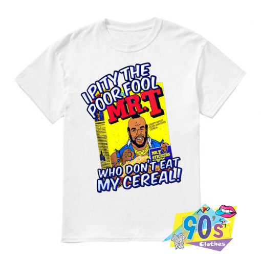 Mr.t Pity The Fool Vintage Cartoon T Shirt