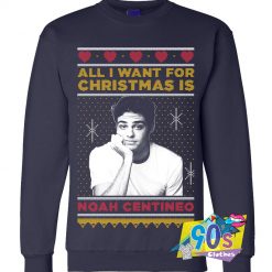 Noah Centineo All I Want Christmas Sweatshirt