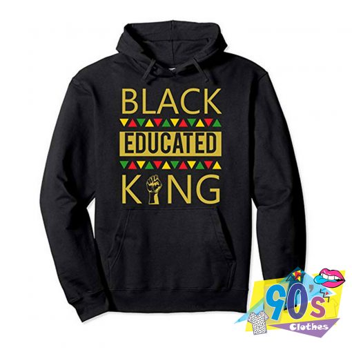 Black Power Educated For King Unisex Hoodie