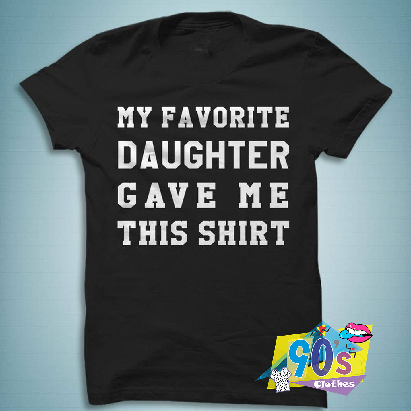 daughter t shirt