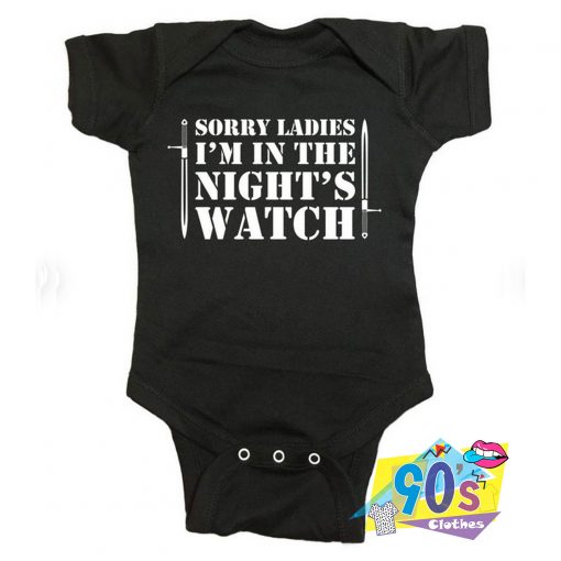 GOT Quote Im inThe Nights Watch Baby Onesie