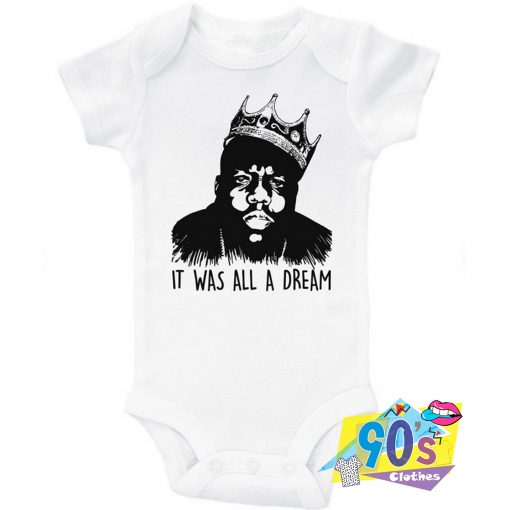 Notorious Big Biggie It Was All A Dream Baby Onesie