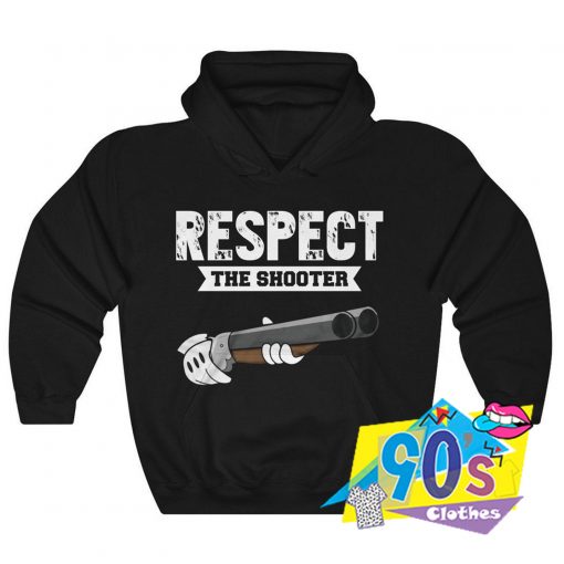 Respect The Shooter Urban Hoodie Streetwear