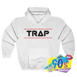 Trap Slogan Unisex Streetwear Hoodie