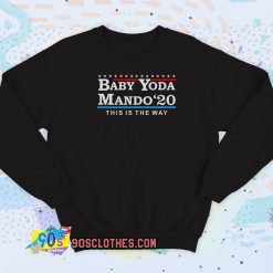 Baby Yoda Mando 2020 Sweatshirt Style