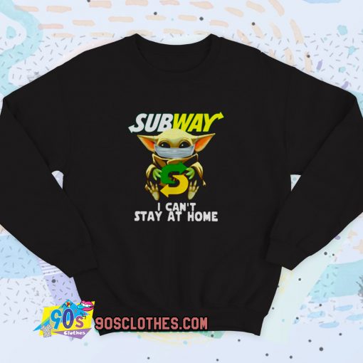 Baby Yoda Subway I Cant Stay at Home Vintage Sweatshirt