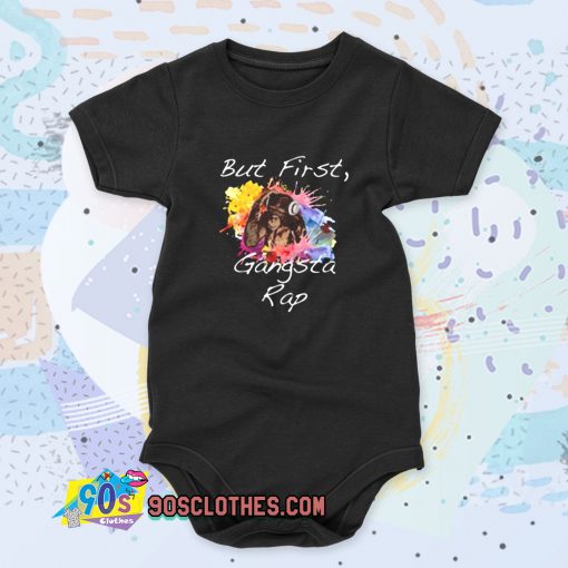 But First Gangsta Rap Cool Baby Onesie