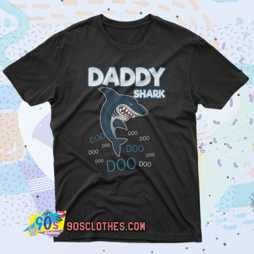 DADDY SHARK DOO DOO 90s T Shirt Style