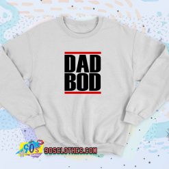 Dad Bod Run DMC Inspired White Sweatshirt Style