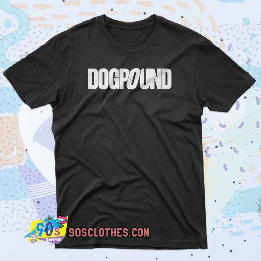 Dogpound Quote 90s T Shirt Style