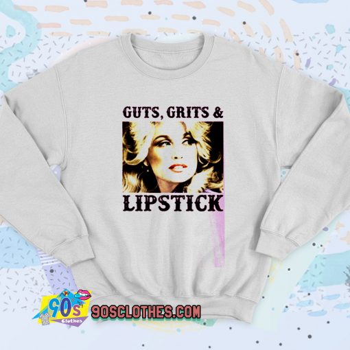 Dolly Parton Guts Grits and Lipstick Retro Sweatshirt