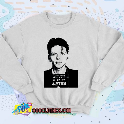 Frank Sinatra Mug Shot Retro Sweatshirt