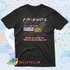 Friends TV Show Quote About Friendship 90s T Shirt Style