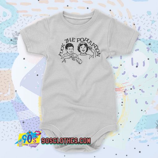 Fuck The Population Baby Onesie