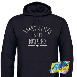 Harry Styles Is My Boyfriend Hoodie