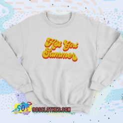 Hot Girl Summer Sweatshirt Style