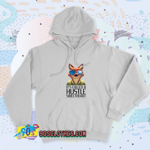 Its Called A Hustle Sweetheart Zootopia Vintage Hoodie