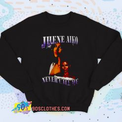 Jhene Aiko Never Call Me Vintage Sweatshirt