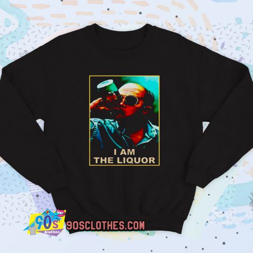 John Dunsworth I Am The Liquor Vintage Sweatshirt