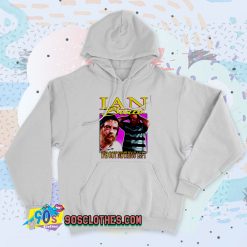 New Ian Beale Meme Hoodie Style