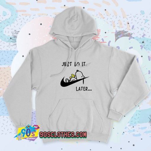 New Snoopy Dog Just do it later Hoodie Style