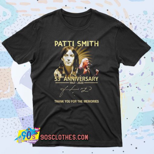 Patti Smith 53rd anniversary 1967 2020 thank you for the memories signature 90s T Shirt Style