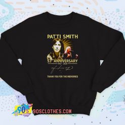 Patti Smith 53rd anniversary 1967 2020 thank you for the memories signature Sweatshirt Style