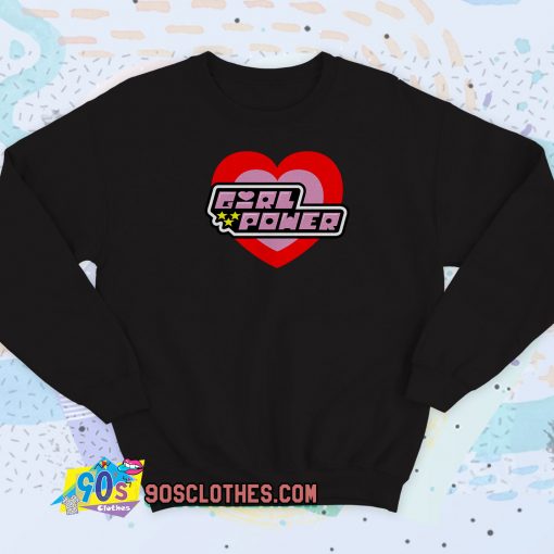 Power Puff Girl Saying Girl Power Cartoon Sweatshirt Style