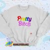 Pretty Bitch Season SZN Retro Sweatshirt