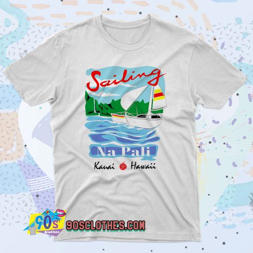 Sailing Na Pali Hawaii 90s T Shirt Style