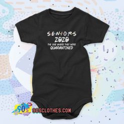 Seniors 2020 The One Where They were Quarantined Baby Onesie