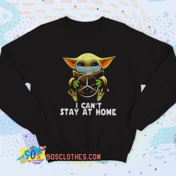 Star Wars Baby Yoda I Cant Stay At Home Vintage Sweatshirt