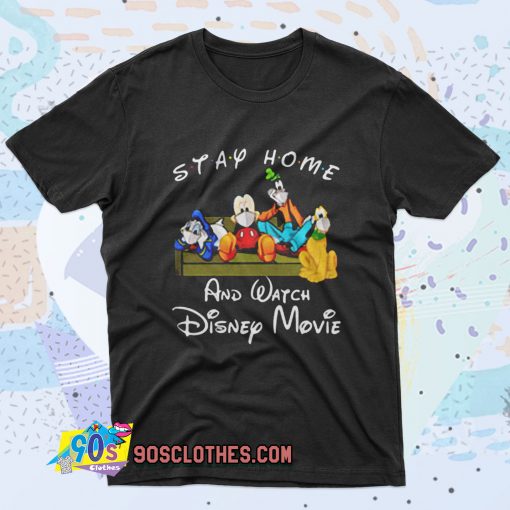 Stay Home And Watch Disney Movie Retro T Shirt