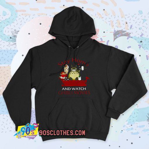 Stay Home And Watch Ghibli Movies 90s Hoodie