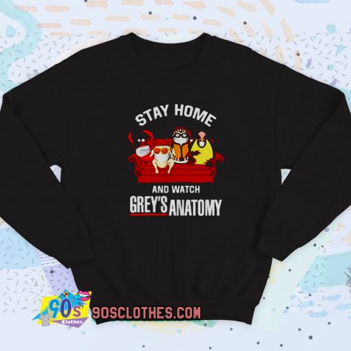 Stay home and Watch Grey’s Anatomy Vintage Sweatshirt