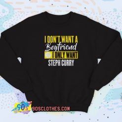 Steph Curry Is My Boyfriend Vintage Sweatshirt