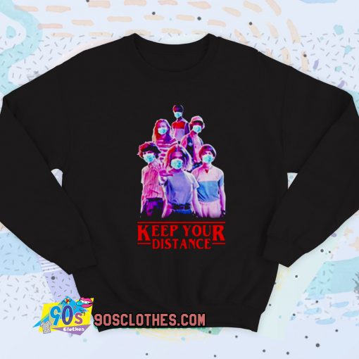 Stranger Things Eleven Keep Your Distance Vintage Sweatshirt