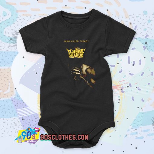 Who Killed Tupac Shakur Cool Baby Onesie