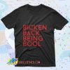 YG Rapper Bicken Back Being Bool Retro T Shirt