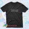 America Was Never Great Saying T Shirt