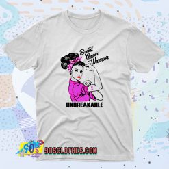 Breast Cancer Warrior Unbreakable Fashionable T shirt