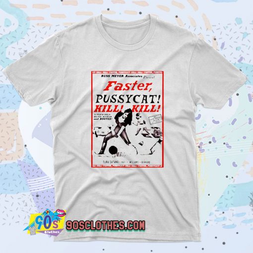 Faster Pussycat Kill Fashionable T shirt