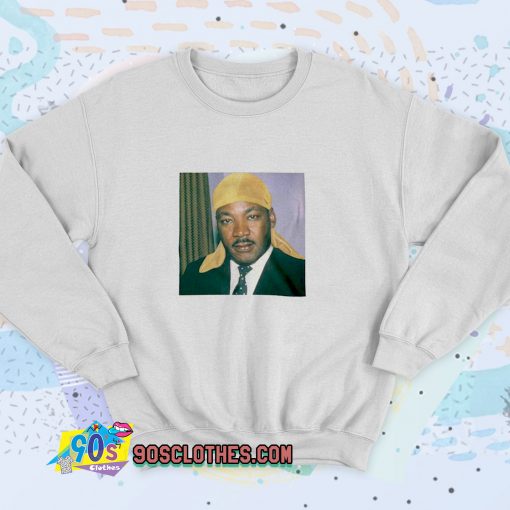 Martin Luther King Jr Unisex Sweatshirt