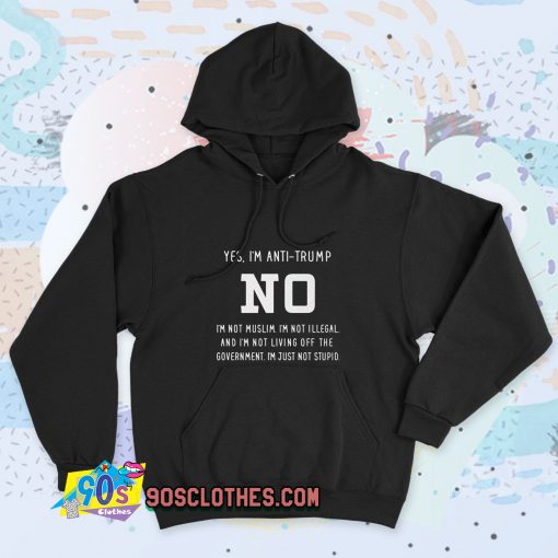 New ANTI Donald Trump Political Quote Hoodie