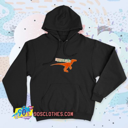 New Clever Girl VELOCIRAPTOR Quote Hoodie