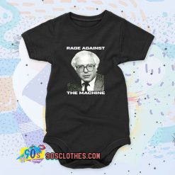 Rage Against Bernie Sanders 2020 Democrat Quote Baby Onesie