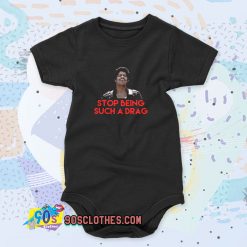 Stop Being Such A Drag Bamba Quote Baby Onesie