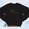 Tiger King Joe Exotic Im Outspoken Sweatshirt Quote