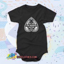 We Are The Weirdos Ouija Quote Baby Onesie