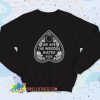 We Are The Weirdos Ouija Sweatshirt Quote